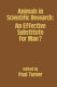 Animals in scientific research : an effective substitute for man? : proceedings of a symposium held in April 1982 under the auspices of the Humane Research Trust / edited by Paul Turner.