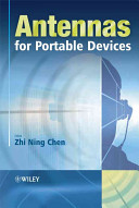 Antennas for portable devices / Zhi Ning Chen, editor.