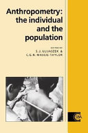 Anthropometry : the individual and the population / edited by S.J. Ulijaszek and C.G.N. Mascie-Taylor.