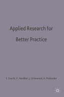 Applied research for better practice / Angela Everitt ... [et al.].