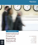 Applying international financial reporting standards / Keith Alfredson ... [et al.].
