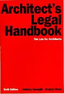 Architect's legal handbook : the law for architects / edited by Anthony Speaight, Gregory Stone.