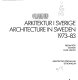 Architecture in Sweden, 1973-83 / editor, Olof Hultin.