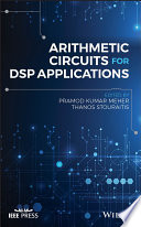 Arithmetic circuits for DSP applications edited by Pramod Kumar Meher and Thanos Stouraitis.