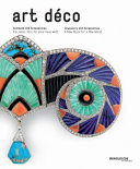 Art deco jewellery and accessories : a new style for a new world / Cornelie Holzach (ed.).