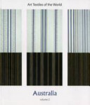 Art textiles of the world : Australia : edited by Matthew Koumis.