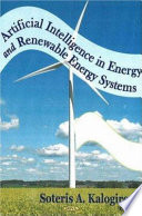 Artificial intelligence in energy and renewable energy systems / Soteris Kalogirou, editor.