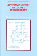 Artificial neural networks in hydrology / edited by R.S. Govindaraju and A. Ramachandra Rao.