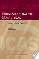 Asian literary voices : from marginal to mainstream / edited by Philip F. Williams.