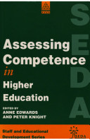 Assessing competence in higher education / edited by Anne Edwards and Peter Knight.