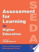 Assessment for learning in higher education / edited by Peter Knight.