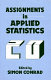 Assignments in applied statistics / edited by Simon Conrad.