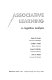 Associative learning : a cognitive analysis / (by) James G. Greeno ... (et al.).
