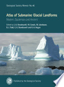 Atlas of submarine glacial landforms : modern, quaternary and ancient / edited by J.A. Dowdeswell, M. Canals, M. Jakobsson, B.J. Todd, E.K. Dowdeswell, and K.A. Hogan.
