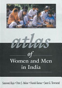 Atlas of women and men in India / Saraswati Raju ... [et al.].