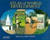 Atlas of world development / edited by Tim Unwin.