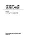 Australian grasslands / edited by R. Milton Moore.