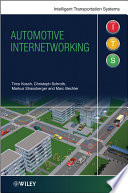 Automotive internetworking / Timo Kosch ... [et al.].