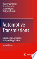 Automotive transmissions fundamentals, selection, design and application / Harald Naunheimer ... [et al].