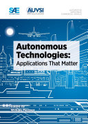 Autonomous technologies applications that matter / edited by William Messner.