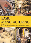 Basic manufacturing / Ken Saunders ... [et al.] ; revised by Roger Timings.