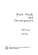 Basic needs and development / edited by Danny M. Leipziger, foreword by Paul P. Streeten.