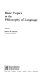 Basic topics in the philosophy of language / edited by Robert M. Harnish.