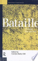 Bataille : writing the sacred / edited by Carolyn Bailey Gill.