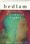 Bedlam : an anthology of sleepless nights / selected and introduced by Jane Messer.