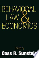 Behavioral law and economics / edited by Cass R. Sunstein.