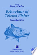 Behaviour of teleost fishes / edited by Tony J. Pitcher.
