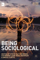 Being sociological / edited by Steve Matthewman, Catherine Lane West-Newman, and Bruce Curtis.