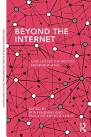 Beyond the Internet : unplugging the protest movement wave / edited by Rita Figueiras and Paula do Espirito Santo.