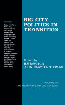 Big city politics in transition / edited by H.V. Savitch and John Clayton Thomas.