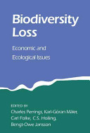 Biodiversity loss : economic and ecological issues / edited by Charles Perrings ... [et al.].