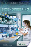 Bioengineering edited by Elizabeth Lachner.