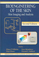 Bioengineering of the skin : skin imaging and analysis / edited by Klaus P. Wilhelm ... [et al.].