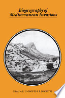 Biogeography of mediterranean invasions / edited by R. H. Groves and F. Di Castri.