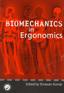 Biomechanics in ergonomics / edited by Shrawan Kumar.