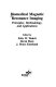 Biomedical magnetic resonance imaging : principles, methodology, and applications / edited by Felix W. Wehrli, Derek Shaw, J. Bruce Kneeland.