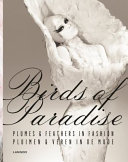 Birds of paradise : plumes & feathers in fashion / June Swann [and five others].