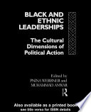 Black and ethnic leaderships in Britain : the cultural dimensions of political action / edited by Pnina Werbner and Muhammad Anwar.