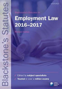 Blackstone's statutes on employment law 2016-2017 / edited by Richard Kidner.