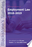 Blackstone's statutes on employment law 2018-2019 / edited by Richard Kidner, MA, BCL.
