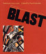 Blast : Vorticism 1914-1918 / edited by Paul Edwards ; with contributions by Jane Beckett ... [et al.].