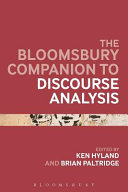 Bloomsbury companion to discourse analysis / edited by Ken Hyland and Brian Paltridge.