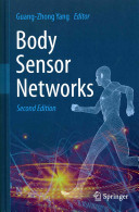 Body sensor networks / Guang-Zhong Yang, editor.