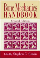 Bone mechanics handbook / edited by Stephen C. Cowin.