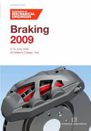 Braking 2009 : St William's College, York, UK 9-10 June, 2009 / [Automobile Division], Institution of Mechanical Engineers.
