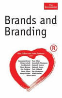Brands and branding / Rita Clifton and John Simmons with Sameena Ahmad ... [et al.].